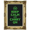 Buy this Poster: Design: Keep Calm and Carry On; Colour: Gold on Fluorescent Green; See detailed product info and choose sizing options on next screen.